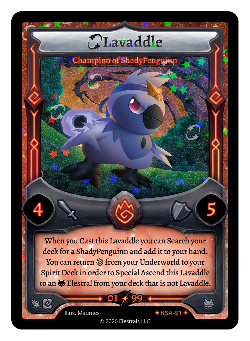 Lavaddle - Champion of ShadyPenguinn (Serialized)